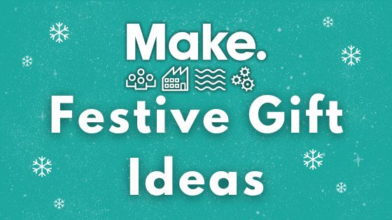 A poster with the title: Festive Gift Ideas by MAKE CIC